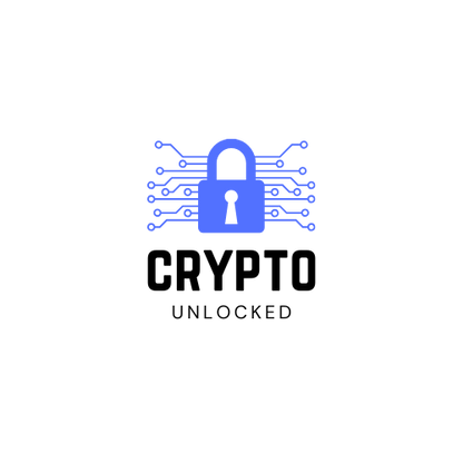 Crypto Unlocked: A Beginner's Guide to Understanding Digital Currency & Blockchain