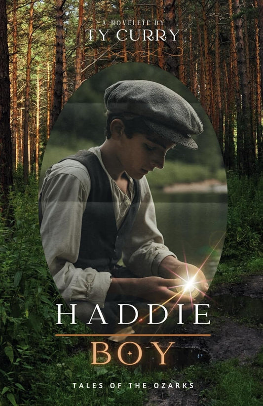 Haddie Boy: Tales of the Ozarks
